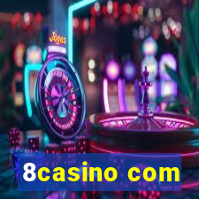 8casino com